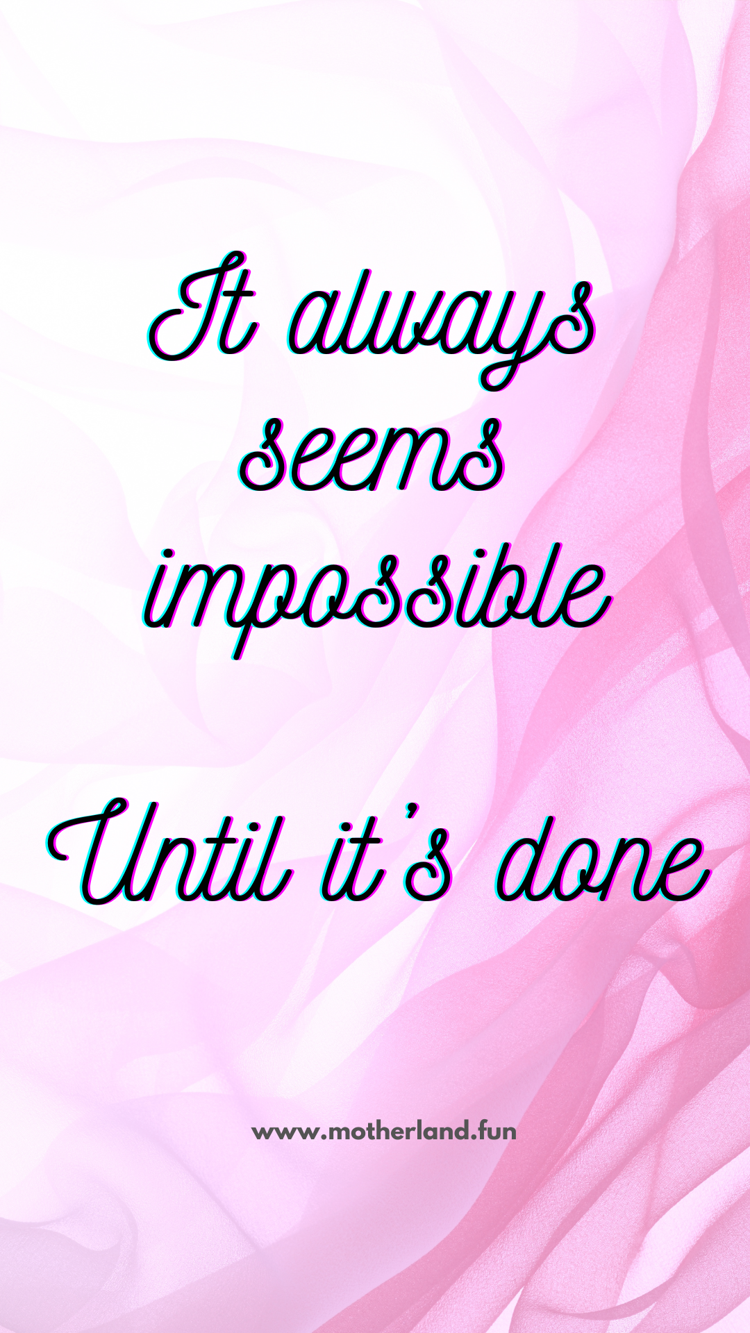 It always seems impossible until it's done